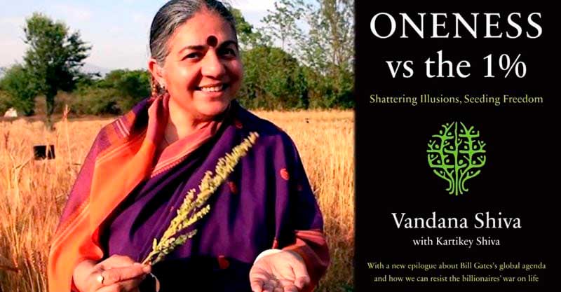 Vandana Shiva desenmascara a la agenda multimillonaria